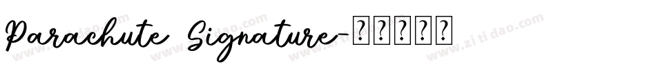 Parachute Signature字体转换